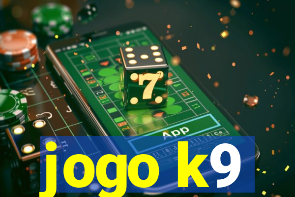 jogo k9